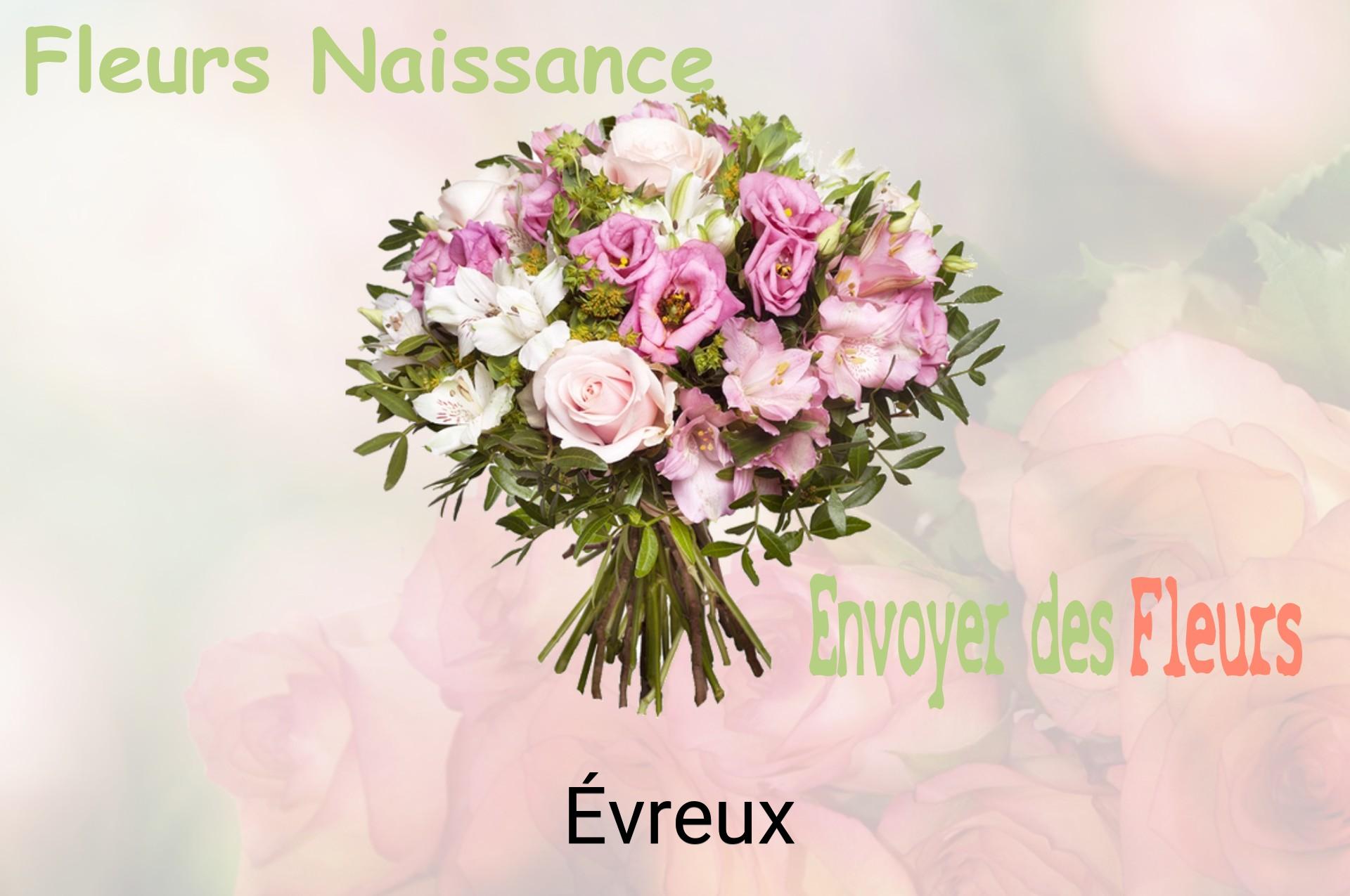 Bouquet de fleurs de naissance livré à Évreux