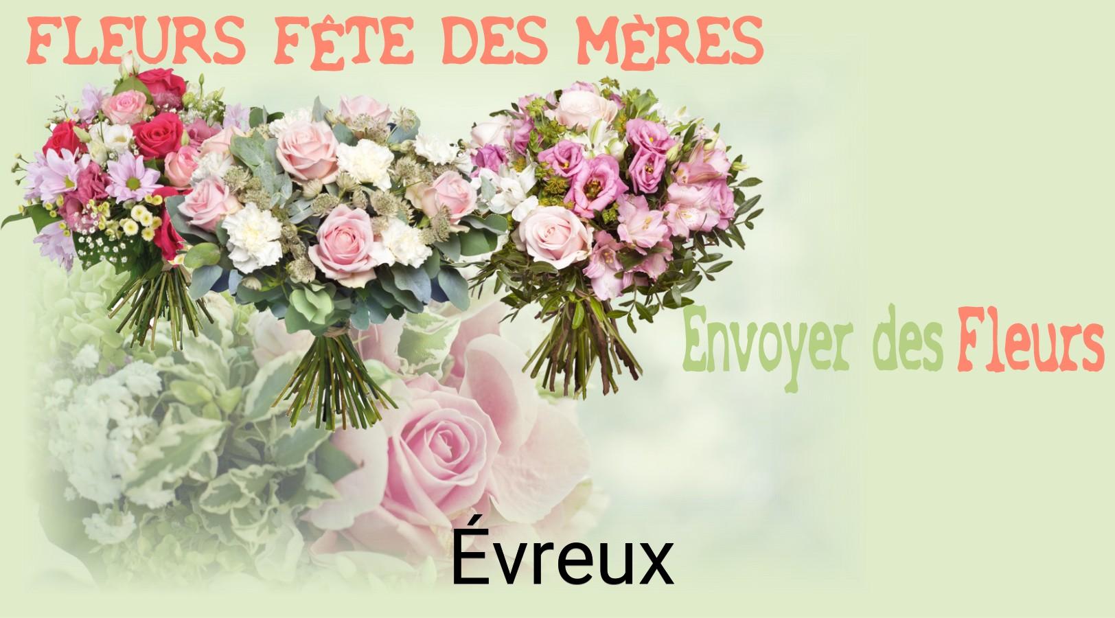 Bouquet de Fête des Mères livré à Évreux